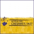 Revealing Cheshire's Past